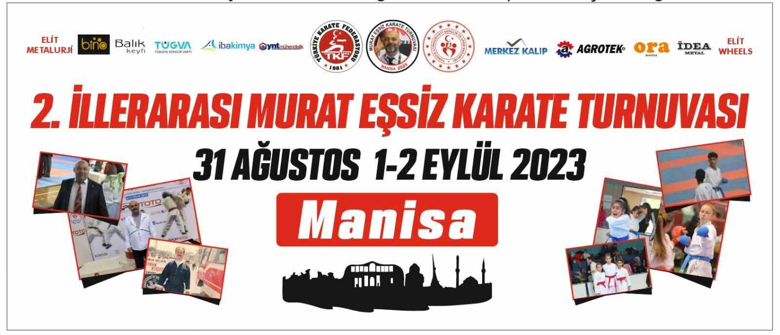 Manisa’da 2. Murat Eşsiz Karate Turnuvası başlıyor