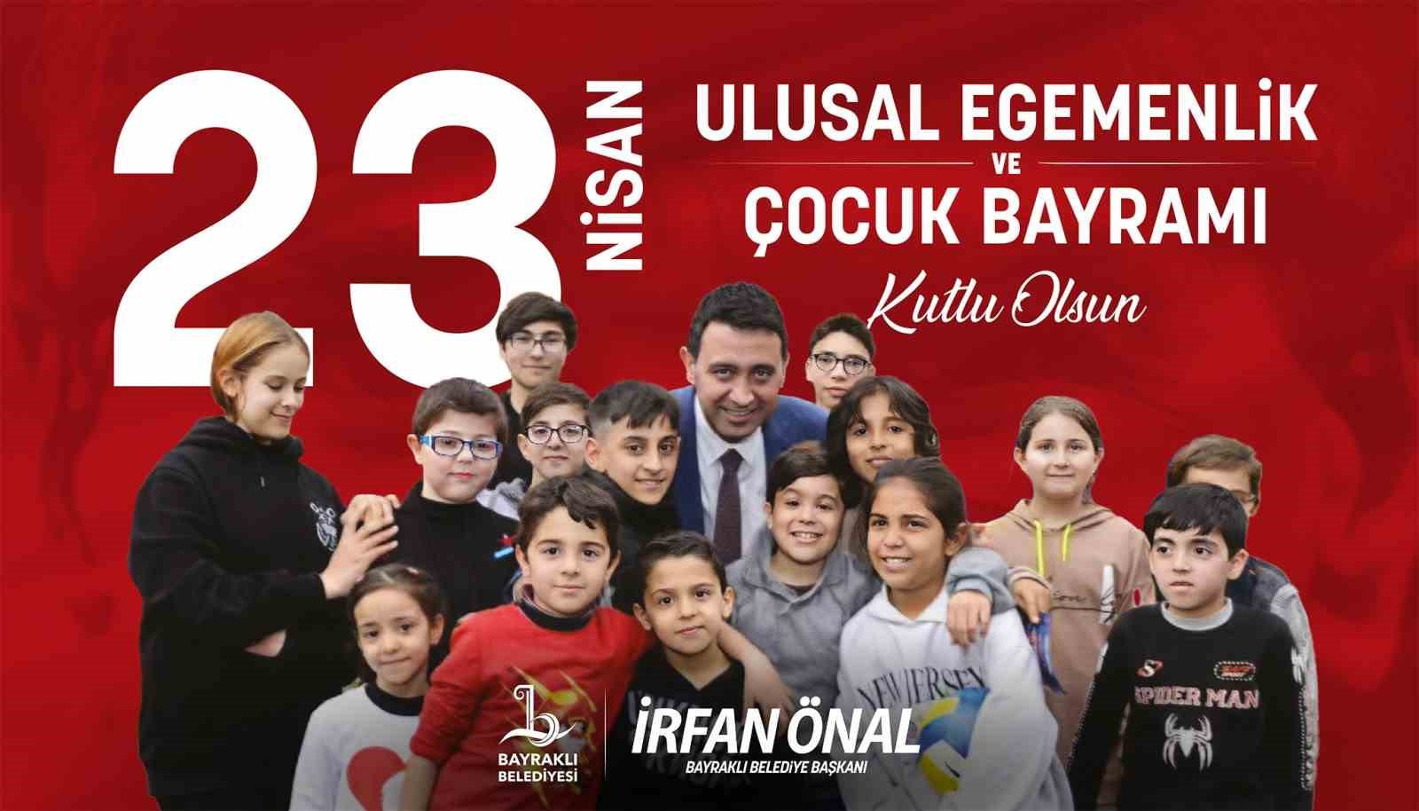 Bayraklı’da 23 Nisan coşkusu yaşanacak